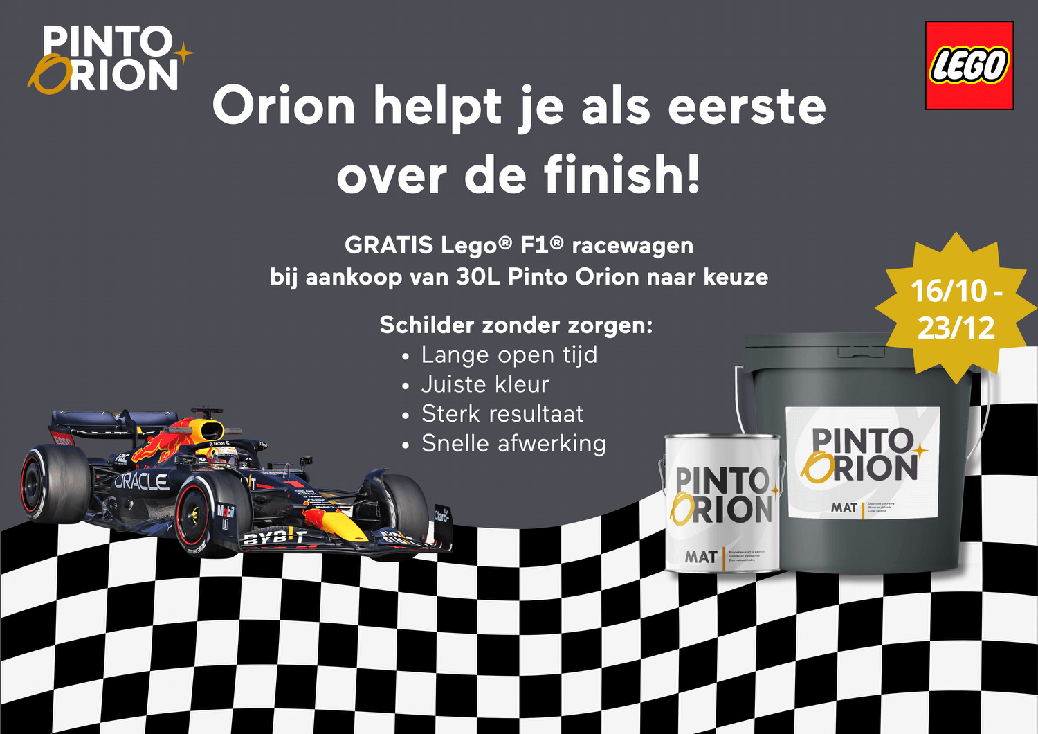Gratis Lego® F1® racewagen bij aankoop van 30L Pinto Orion naar keuze