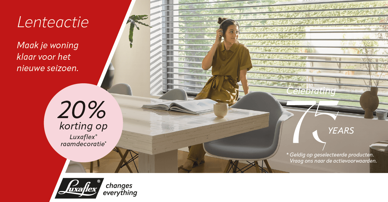 Luxaflex lenteactie: 20% korting op geselecteerde raamdecoratie